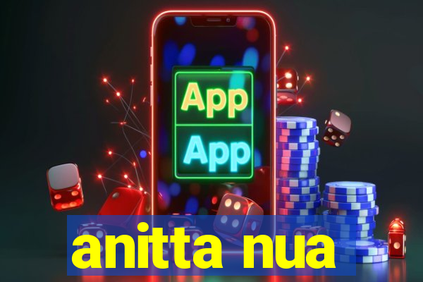 anitta nua